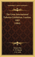 Great International Fisheries Exhibition, London, 1883 (1884)