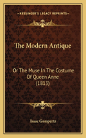 The Modern Antique