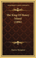 The King Of Honey Island (1896): (English)