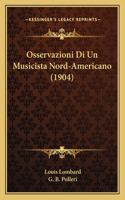 Osservazioni Di Un Musicista Nord-Americano (1904)