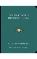 Des Lois Dans La Democratie (1893)