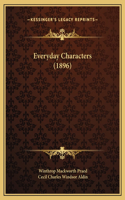 Everyday Characters (1896): (English)