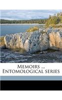 Memoirs ... Entomological Series Volume 8, No.5-9
