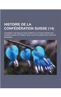 Histoire de La Confederation Suisse (14)