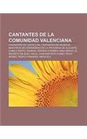 Cantantes de La Comunidad Valenciana: Cantantes de Castellon, Cantantes de Valencia, Maestros de Ceremonias de La Provincia de Alicante(Spanish)