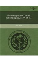 The Emergence of Danish National Opera