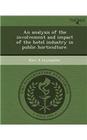 An Analysis of the Involvement and Impact of the Hotel Industry in Public Horticulture