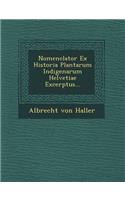 Nomenclator Ex Historia Plantarum Indigenarum Helvetiae Excerptus...