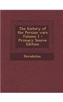 The History of the Persian Wars Volume 1: (English)
