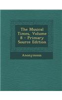 The Musical Times, Volume 8