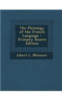 The Philology of the French Language