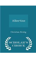 Albertine - Scholar's Choice Edition