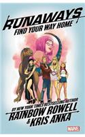 Runaways by Rainbow Rowell Vol. 1: Find Your Way Home