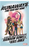 Runaways By Rainbow Rowell Vol. 1: Find Your Way Home