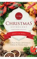 Familius Christmas Anthology: Just for Kids: Stories, Poems, Recipes, and Activities to Celebrate the Christmas Spirit