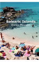 The Balearic Islands Mallorca, Minorca, Ibiza and Formentera