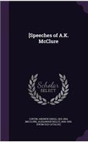 [Speeches of A.K. McClure