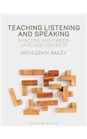 Teaching Listening and Speaking in Second and Foreign Language Contexts