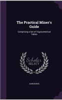 Practical Miner's Guide