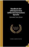 Handbuch Der Altbulgarischen (Altkirchenslavischen) Sprache