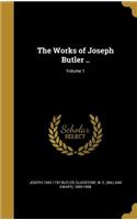 Works of Joseph Butler ..; Volume 1