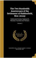 The Two Hundredth Anniversary of the Settlement of Haddonfield, New Jersey