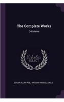 Complete Works: Criticisms