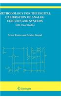 Methodology for the Digital Calibration of Analog Circuits and Systems: With Case Studies