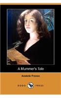 A Mummer's Tale (Dodo Press)