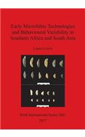 Early Microlithic Technologies and Behavioural Variability in Southern Africa and South Asia