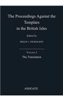 Proceedings Against the Templars in the British Isles