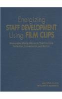 Energizing Staff Development Using Film Clips