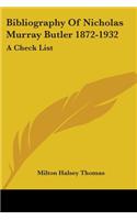 Bibliography Of Nicholas Murray Butler 1872-1932