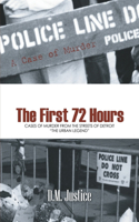 A Case of Murder - The First 72 Hours: Cases of Murder from the Streets of Detroit the Urban Legend(English)
