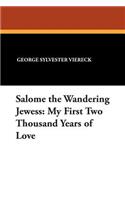 Salome the Wandering Jewess