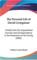 The Personal Life of David Livingstone