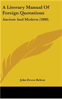 A Literary Manual Of Foreign Quotations: Ancient And Modern (1890)