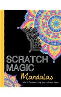 Scratch Magic Mandalas: With 10 Templates, Craft Ideas, and Scratch Stylus