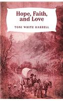 Hope, Faith, and Love