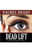 Dead Lift: An Emily Locke Mystery