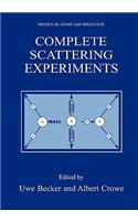 Complete Scattering Experiments