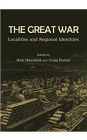 The Great War: Localities and Regional Identities