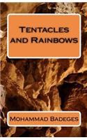 Tentacles and Rainbows