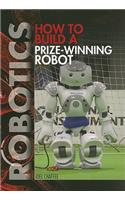 How to Build a Prize-Winning Robot