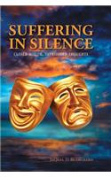 Suffering in Silence: Closed mouth, Imprisoned thoughts