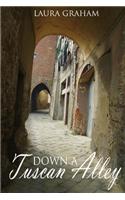 Down a Tuscan Alley