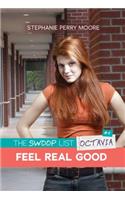 Feel Real Good: (4 The SWOOP List)