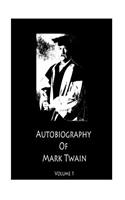 Mark Twain's Autobiography Volume 1