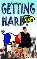 Getting Hard: Laugh out loud adventures of Trevor (Try) Hard