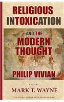 Religious Intoxication and The Modern Thought